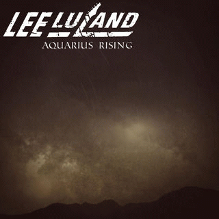 Lee Luland : Aquarius Rising